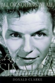 All or Nothing at All: A Life of Frank Sinatra