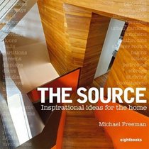 The Source: Inspirational Ideas for the Home