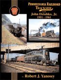 Pennsylvania RR Trackside with John Dziobko, Jr. 1951 - 1961 (Trackside Series, 65)