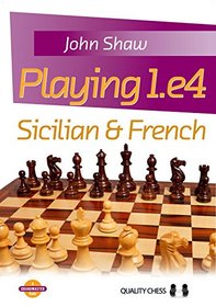 Playing 1.e4: Sicilian & French (Grandmaster Guide)
