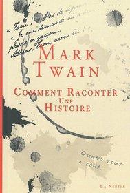 Comment raconter une histoire (French Edition)