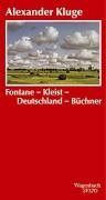 Fontane - Kleist - Deutschland - Bchner. Zur Grammatik der Zeit