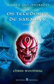 Os Tecedores de Saramyr A Teia do Mundo - Livro I (Portuguese Edition)