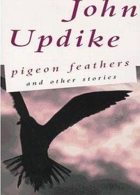 Pigeon Feathers and Other Stories