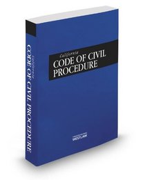 California Code of Civil Procedure, 2014 ed. (California Desktop Codes)
