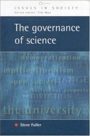 The Governance of Science: Ideology and the Future of the Open Society (Issues in Society)