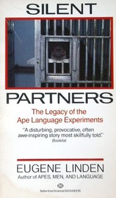 Silent Partners: The Legacy of the Ape Language Experiments
