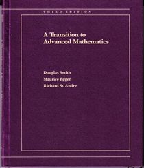 A Transition To Advanced Mathematics 3rd Edition