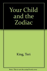 Your Child and the Zodiac