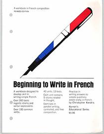 Beginning to Write in French (Barrons educational series)