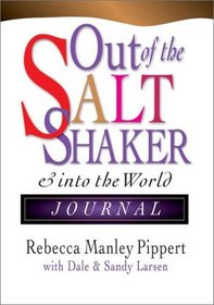 Out Of The Saltshaker And Into The World: Evangelism As A Way Of Life