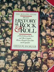 The Rolling Stone Illustrated History of Rock & Roll: The Definitive History of the Most Important Artists and Their Music