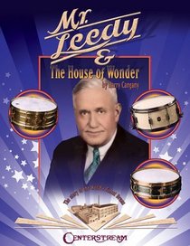 Mr. Leedy and the House of Wonder (Drum History Book) (Percussion)