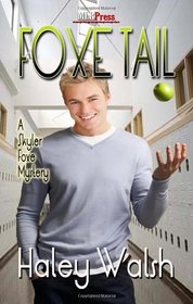 Foxe Tail (Skyler Foxe, Bk 1)