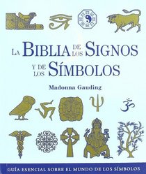 Biblia de los signos y de los simbolos / Bible of the Signs and Symbols (Spanish Edition)