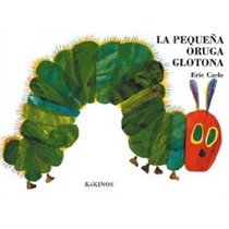 Pequena Oruga Glotona, LA (the Very Hungry Caterpillar)