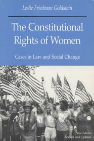 The Constitutional Rights of Women: Cases in Law and Social Change