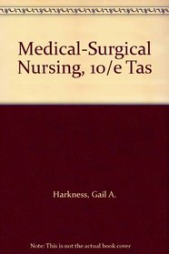 Medical-Surgical Nursing, 10/e Tas