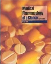 Medical Pharmacology at a Glance (At a Glance Series (Oxford, England).)