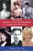 Ladies Of The Bedchamber: The Role Of The Royal Mistress