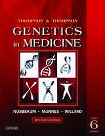 Thompson  Thompson Genetics in Medicine, Revised Reprint, 6th Edition