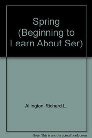 Spring (Beginning to Learn About Ser)