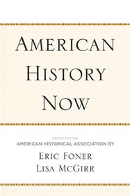 American History Now (Critical Perspectives On The P)