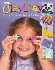 Clay Day (Leisure Arts #3796)