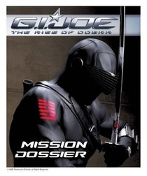 G.I Joe: Rise of Cobra: Mission Dossier (Gi Joe)