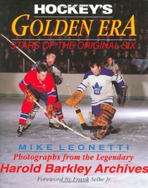 Hockey's Golden Era (Stars of the Original Six)