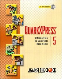 QuarkXPress 5: Introduction to Electronic Mechanicals with CDROM