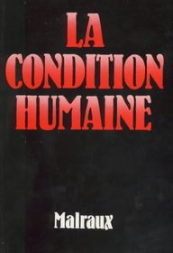 La Condition Humaine (Textes Francais Classiques Et Modernes Series)