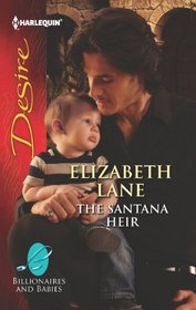 The Santana Heir (Billionaires and Babies) (Harlequin Desire, No 2241)