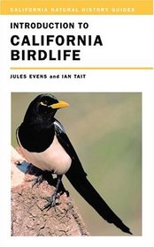 Introduction to California Birdlife (California Natural History Guides)