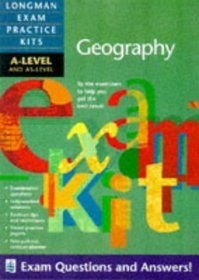 Longman Exam Practice Kit: A-level and AS-level Geography (Longman Exam Practice Kits)