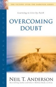 Overcoming Doubt (Victory Over the Darkness)
