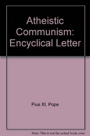 Atheistic Communism: Encyclical Letter