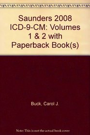 Saunders 2008 ICD-9-CM, Volumes 1 & 2 Standard Edition with CPT 2007 Standard Edition Package