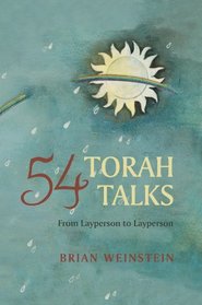 54 Torah Talks: From Layperson to Layperson