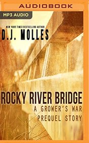 Rocky River Bridge: A District 89 Prequel (A Grower's War)