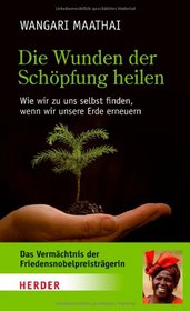 Die Wunden der Schpfung heilen
