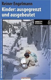 Kinder: ausgegrenzt und ausgebeutet