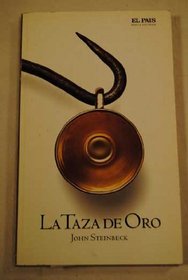 La Taza De Oro ( Spanish Edition )