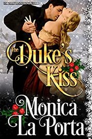 The Duke's Kiss (Lords and Ladies of London, Bk 3.5)