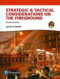 Strategic & Tactical Considerations on the Fireground (4th Edition)