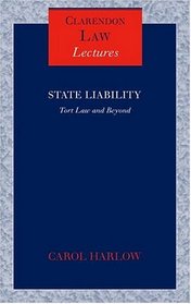 State Liability: Tort Law and Beyond (Clarendon Law Lectures)