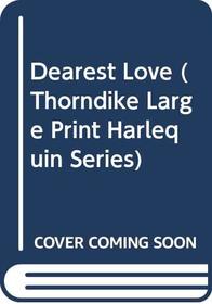 Dearest Love (Large Print)