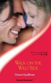 Walk on the Wild Side (Sensual Romance)