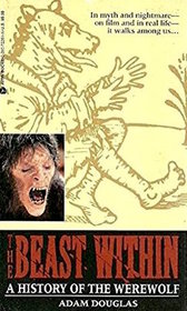 The Beast Within: a History of the Werewolf