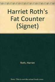 Harriet Roth's Fat Counter